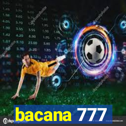 bacana 777